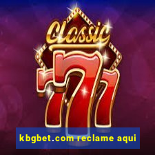 kbgbet.com reclame aqui